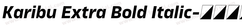 Karibu Extra Bold Italic字体转换